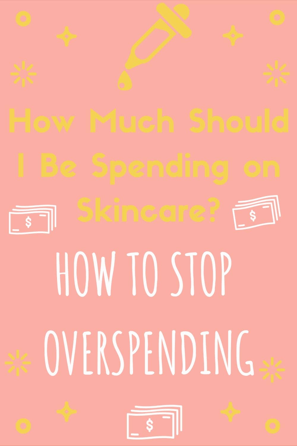 How Much Should I Be Spending on Skincare? How to Stop Overspending