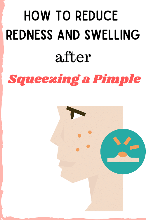 How to Reduce Redness and Swelling after Squeezing a Pimple
